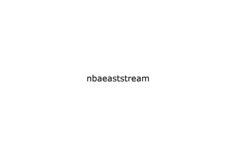 nbaeaststream