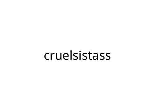 cruelsistass