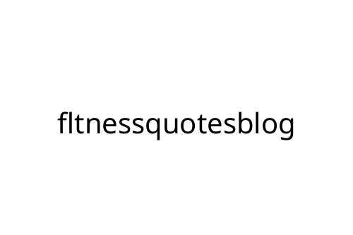 fltnessquotesblog