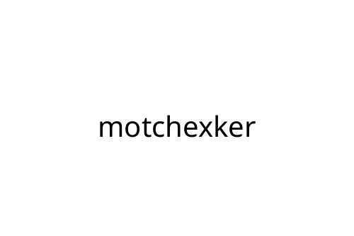 motchexker