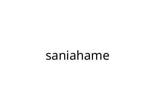 saniahame