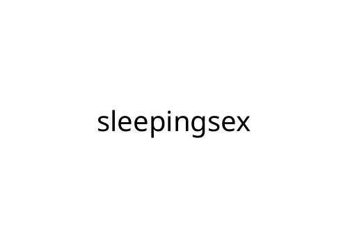 sleepingsex