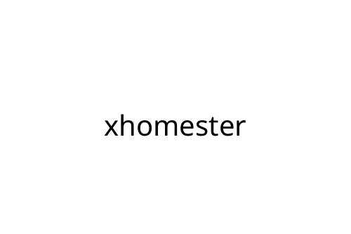 xhomester