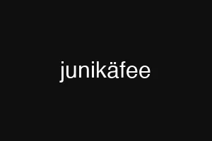 junikäfee