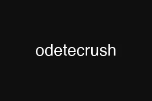 odetecrush