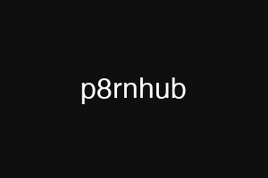 p8rnhub