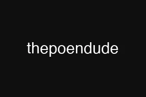 thepoendude