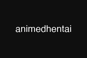 animedhentai