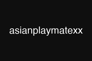 asianplaymatexx