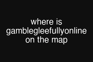 where is gamblegleefullyonline on the map